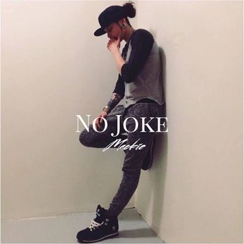 Mackie - No Joke (Explicit)