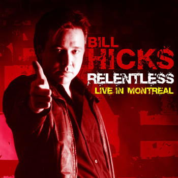 Bill Hicks - Live in Montreal (Explicit)