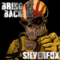 SilverFox - Bring It Back In