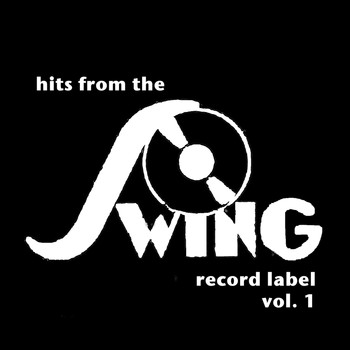 Various Artists - Hits from the Swing Record Label, Vol. 1
