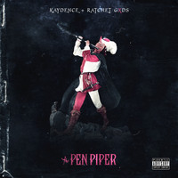 Kaydence - The Pen Piper (Explicit)