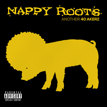 Nappy Roots - Another 40 Akerz (Explicit)
