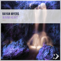 Rayan Myers - Warm Heart