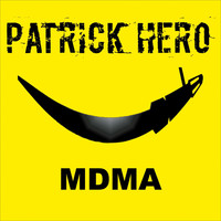 Patrick Hero - M D M A