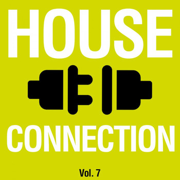 Various Artists - House Connection, Vol. 7