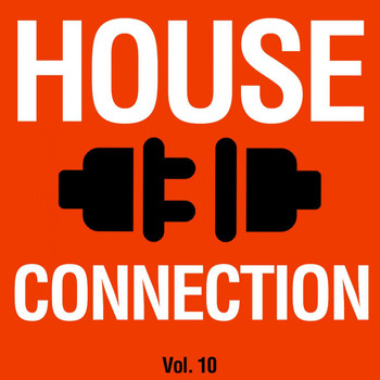 Various Artists - House Connection. Vol. 10