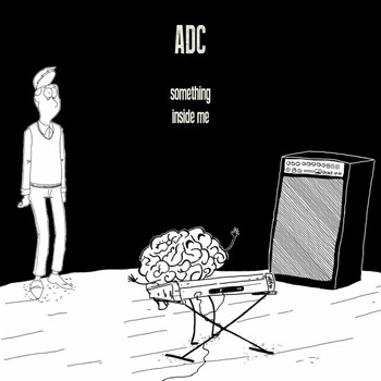 ADC - Something Inside Me