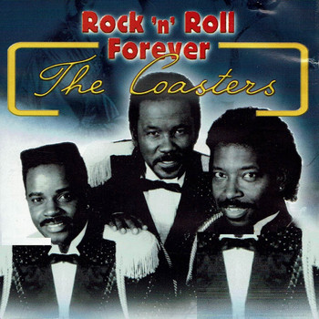 The Coasters - Rock 'N' Roll Forever