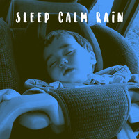 Rain Sounds, Rain for Deep Sleep and Soothing Sounds - Sleep Calm Rain