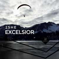 2She - Excelsior