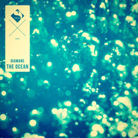 Diamans - The Ocean