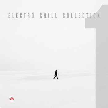 Various Artists - Electro Chill Collection, Vol. 1