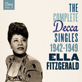 Ella Fitzgerald - The Complete Decca Singles Vol. 3: 1942-1949