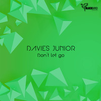 Davies Junior - Don't Let Go