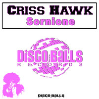 Criss Hawk - Sornione