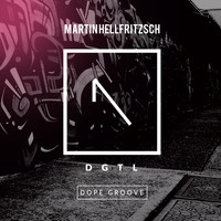 Martin Hellfritzsch - Dope Groove