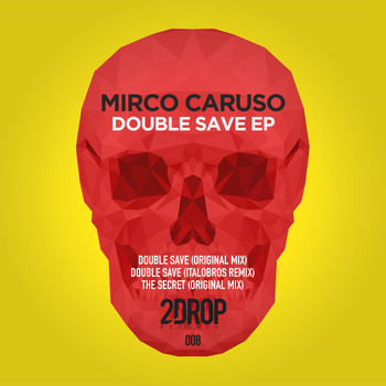 Mirco Caruso - Double Save EP