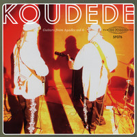 Koudede - Guitars from Agadez Vol. 6