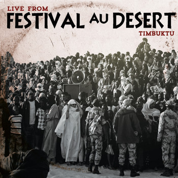 Various Artists - Live from Festival au Desert, Timbuktu