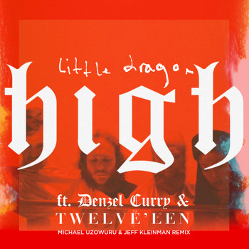 Little Dragon - High (Michael Uzowuru & Jeff Kleinman Remix)