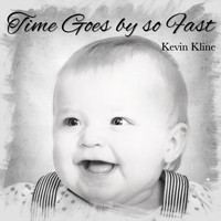 Kevin Kline - Time Goes by so Fast