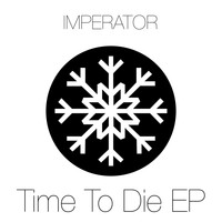 Imperator - Time To Die EP