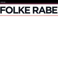 Folke Rabe - What??