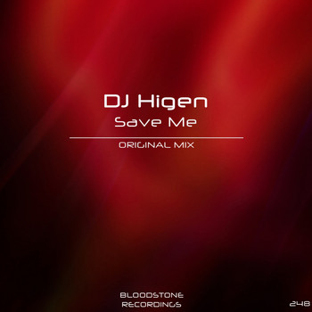 DJ Higen - Save Me