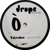 Tetraman - GhosTronic