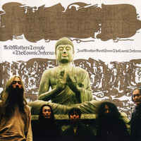 Acid Mothers Temple & The Cosmic Inferno - Just Another Band from the Cosmic Inferno