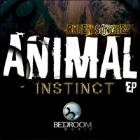 Ruben Sanchez - Animal Instinct