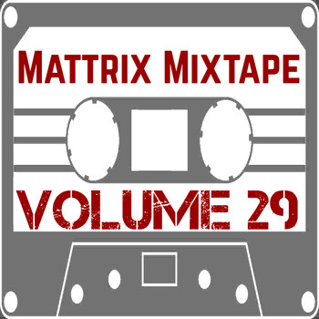 Various Artists - Mattrix Mixtape: Volume 29