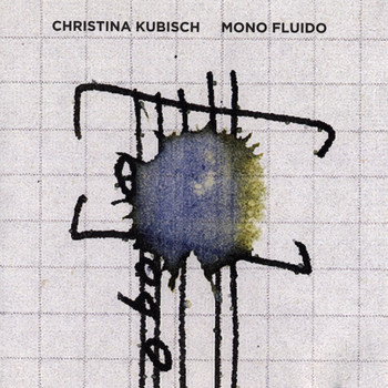 Christina Kubisch - Mono Fluido