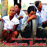 Laurent Jeanneau - Ethnic Minority Music of Southern Laos