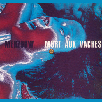 Merzbow - Mort Aux Vaches: Locomotive Breath