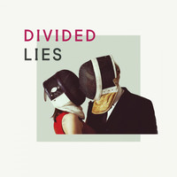 Lies - Divided