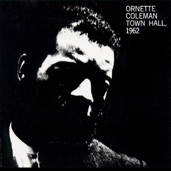Ornette Coleman - Town Hall 1962