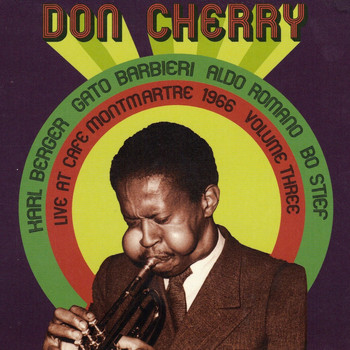 Don Cherry - Live at Café Montmartre 1966 Volume Three