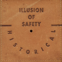 Illusion of Safety - Historical
