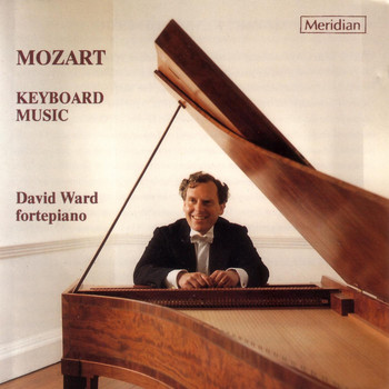 David Ward & Wolfgang Amadeus Mozart - Mozart: Keyboard Music