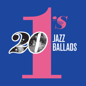 Various Artists - 20 #1's: Jazz Ballads