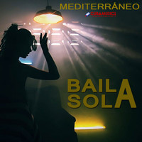 Mediterraneo - Baila Sola
