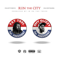 Shy Glizzy - Run the City (feat. Shy Glizzy)