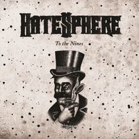 Hatesphere - To the Nines (Explicit)