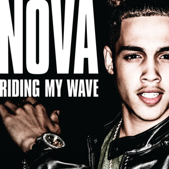 Nova - Riding My Wave