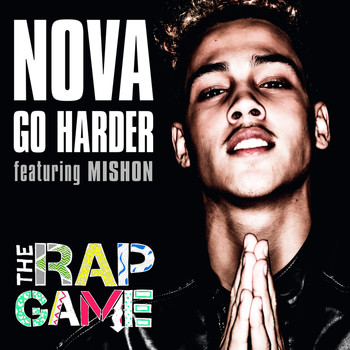 Nova - Go Harder (The Rap Game)