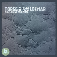 Torgeir Waldemar - Summer in Toulouse (Single Edit)
