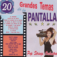 Pop Strings Orchestra - 20 Grandes Temas de la Pantalla