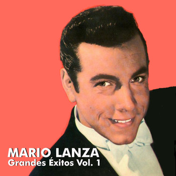 Mario Lanza - Grandes Éxitos Vol. 1
