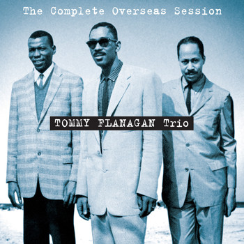 Tommy Flanagan - The Complete Overseas Session (Bonus Track Version)